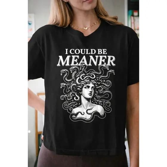 Camiseta Medusa Feminina Preta Estampada I Could Be Meaner Estética Gótica Tumblr Streetwear