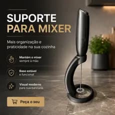Suporte para Mixer — Organização, Praticidade e Estilo para sua Cozinha