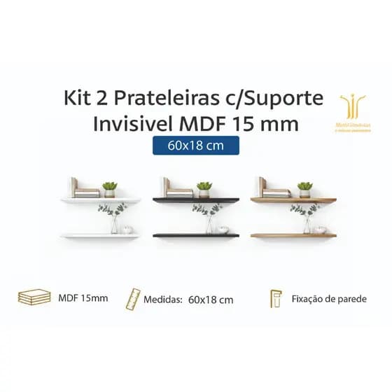 Kit 2 prateleiras com suporte invisível MDF