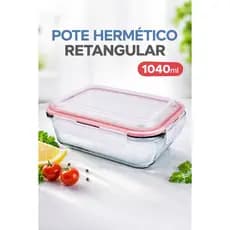 Pote de Vidro Hermético 1040ml com Trava | Vedação Silicone | Micro-ondas e Freezer