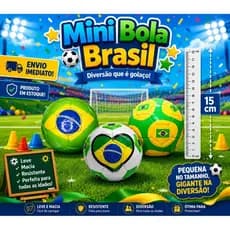 Mini Bola do Brasil , Pequena no tamanho , gigante na diversão !