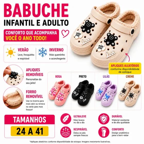 Babuche Infantil e Adulto com Forro Removível Inverno Verão Confortável com Aplique