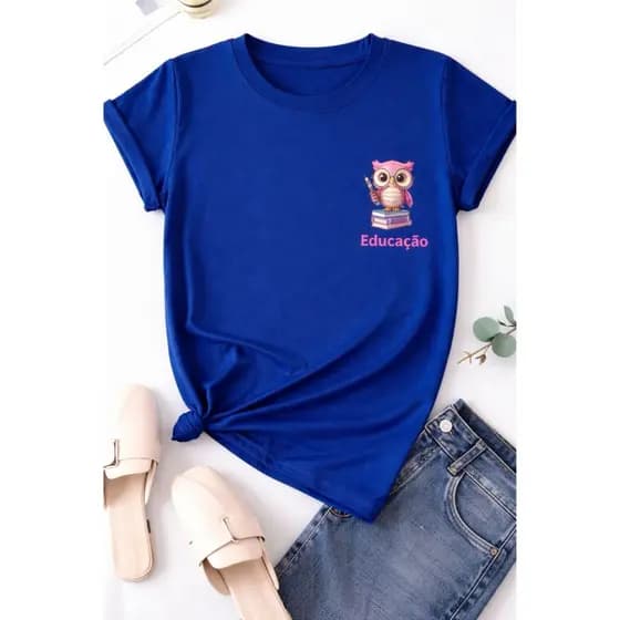 Camiseta Educação com Corujinha Alta Qualidade e Conforto