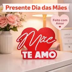 Placa Decorativa Mãe Te Amo Presente Dia das Mães Lembrancinha 3D