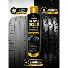 PRETINHO GOLD PREMIUM AUTOMOTIVO 300ML BRILHO MOLHADO NÃO SAI NA ÁGUA