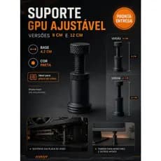 Suporte GPU Ajustável Anti Empeno para Placa de Vídeo 8cm ou 12cm Preto