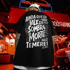 Camiseta Cristã Salmo 23 Não Temas 100% Algodão Camisa Gospel Streetwear Tshirt Premium Gringa Unissex