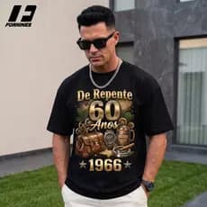 Camiseta Presente De Repente 60 Anos 1966 Vintage 100% Algodão Penteado Estampa Grande Profissional Unissex