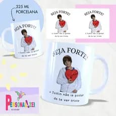 Caneca Porcelana Seja Forte o Justin Não Ia Querer Te Ver Triste Xícara Personalizada Justin Bieber