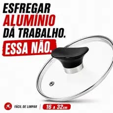 Tampa de Vidro Universal 16 a 32cm | Serve em Todas as Panelas | Limpeza Fácil | Não Quebra