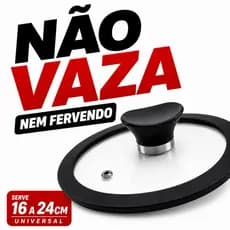 Tampa Silicone Universal Não Vaza | 16 a 24cm | Vedação Total | Vidro Temperado | façil limpar