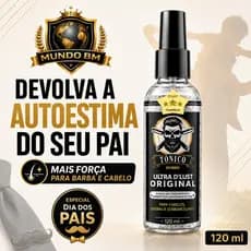 ⭐ Tônico Capilar Ultra D’Lust Original 120ml | Presente Dia dos Pais para Barba, Cabelo e Bigode