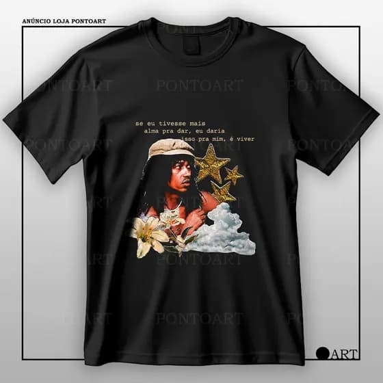 Camiseta Djavan Se Eu Tivesse Mais Alma Pra Dar Eu Daria Isso Pra Mim É Viver Camisa 100% Algodão