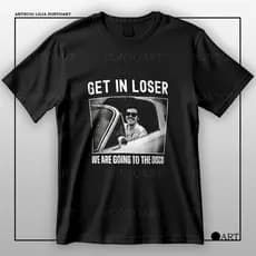 Camiseta Harry Styles Get In Loser We Are Goinf To The Disco Camisa 100% Algodão
