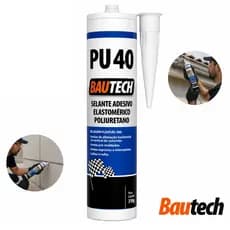 Selante PU40 Bautech Vedação Construção Alta Resistência Impermeável
