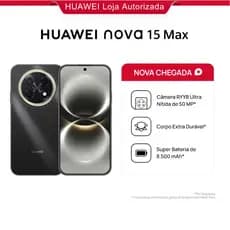 HUAWEI Nova 15 Max | Câmera Ultra Nítida de 50 MP⁠1 | Alto Falantes Estéreo Duplos | Corpo Extra