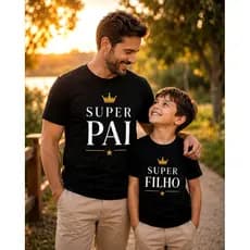 Kit Camiseta Super Pai e Filho Filha Igual Presente Dia dos Pais 100% Algodão Estampa Premium Unissex Envio Rápido