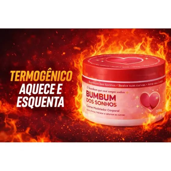 BUMBUM DOS SONHOS – 300g  Grande CREME MODELADOR CORPORAL TERMOGÊNICO
