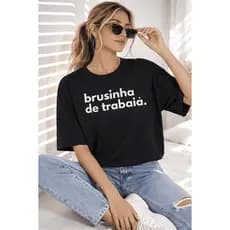 Camisa Camiseta Feminina Brusinha Di Trabaia Cores Variadas Blusa 100% Algodão Leve Confortável