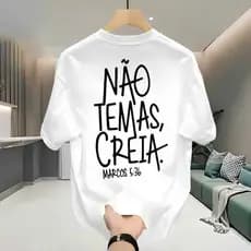 Camiseta Streetwear Jesus 100% Algodão Estampada Não Temas Creia Camisa Unissex Premium