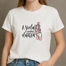Camiseta Feminina Blusa Bailarina Ballet Estampada Algodão