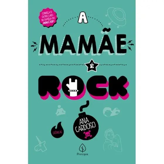LIVRO A MAMÃE É ROCK - MATERNIDADE - FAMÍLIA