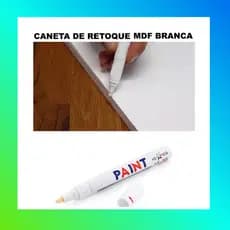 Caneta para MDF Branca – Retoque e Acabamento em Móveis | Remove Riscos