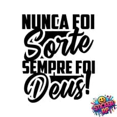 Kit 2 Adesivos Nunca Foi Sorte Sempre Foi Deus Adesivos Carro Moto Caminhão Capacete