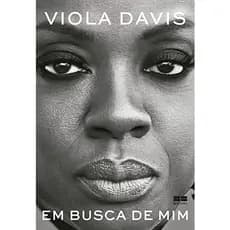 Livro: Em busca de mim - Viola Davis