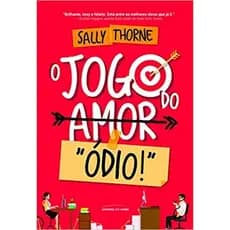 Livro: O jogo do amor "Ódio" - Sally Thorne