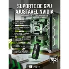 Suporte para Placa de Vídeo NVIDIA AMD RX GTX GEFORCE  – Impressão 3D