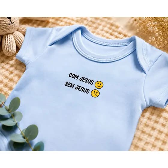 Body Bebê Cristão COM JESUS SEM JESUS 100% Algodão Suedine Frases Cristãs