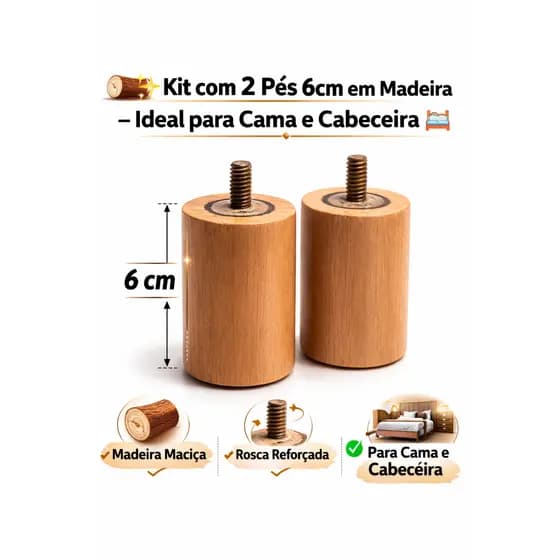 🛏️ Kit 2 Pés de Madeira 6cm para Cama e Cabeceira – Suporte Resistente com Parafuso 🔩