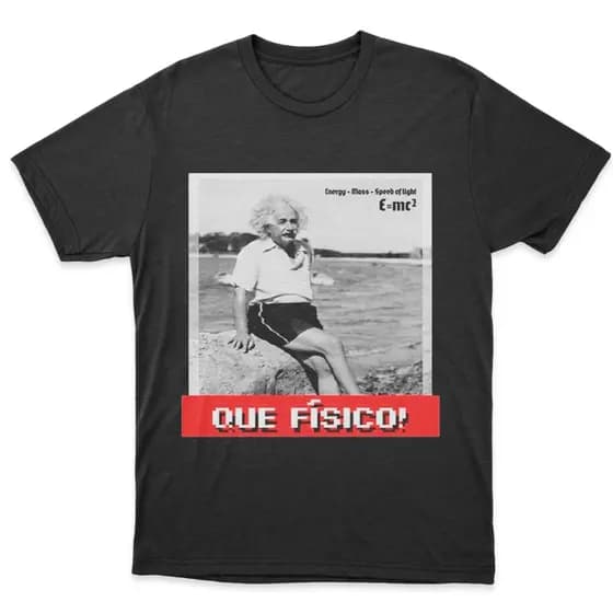 Camiseta Que Fisico Albert Einstein Meme Engraçada 100% Algodão Unissex