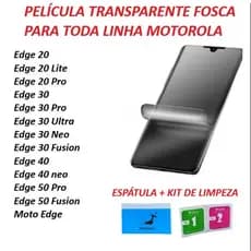 Pelicula Hidrogel FOSCA TRANSPARENTE p/ MOTO Edge 60 Edge 70 Fusion edge 50 fusion  Edge 50 Pro Edge 40  Edge 30 Fusion