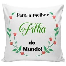 almofada para filha presente aniversário com frase almofada decorativa