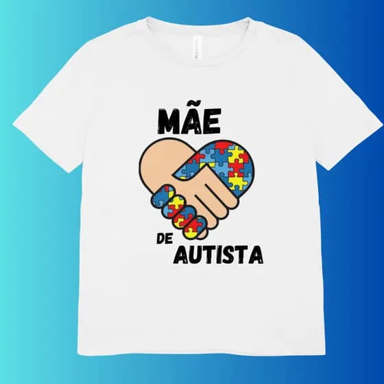 Camisa Autismo Camiseta Mãe de Autista e Pai de Autista