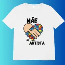Camisa Autismo Camiseta Mãe de Autista e Pai de Autista