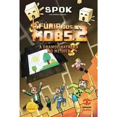 LIVRO A FÚRIA DOS MOBS 2 A GRANDE BATALHA NO NETHER