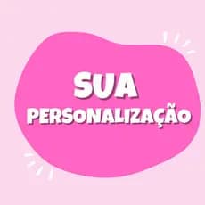 Personalização A Sua Escolha Valor Adicional Sua Personalização Aqui