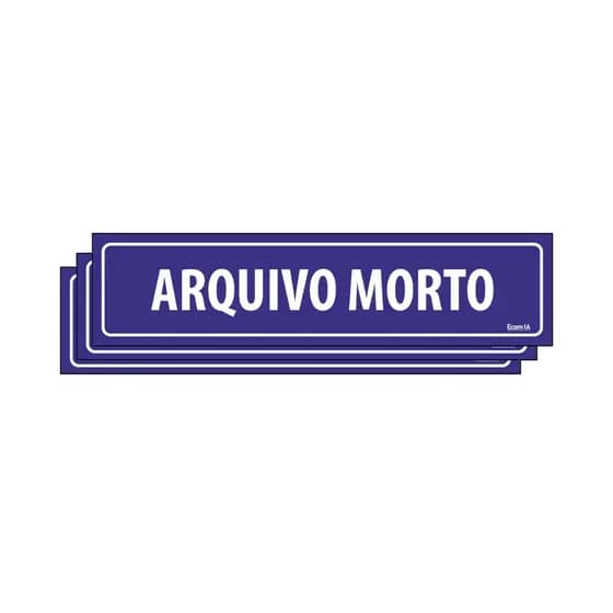 Kit 3 Placas De Sinalização Arquivo Morto 30x7 Ecom IA - D-774 F9e
