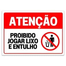 Placa Sinalização Proibido Jogar Lixo e Entulho