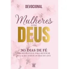 ( Livro ) Devocional - Mulheres com Deus - 365 Dias de Fé - 7ª Impressão 2025