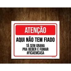 Placa decorativa Aqui não tem fiado