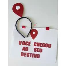Tiara + plaquinha carnaval você chegou ao seu DESTINO