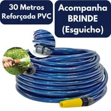 Mangueira de Jardim Reforçada + Brinde Esguicho 30M Completa