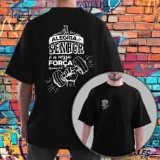 Camisa Religiosa A Força Do Senhor Moda Cristã 100% Algodão