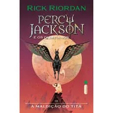 A Maldição Do Titã: (série Percy Jackson E Os Olimpianos), De Rick Riordan. Série Percy Jackson E Os Olimpianos, Vol. 3.