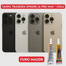 Vidro Traseiro Compatível iPhone 16 Pro Max Tampa Traseira + Cola Aleatório B7000 Ou T7000 15ml