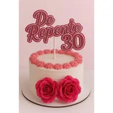 Topo de Bolo De Repente 30 com Rosas Pink topper